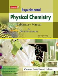 Experimental Physical Chemistry (Laboratory Manual) For BS. M.Sc ...